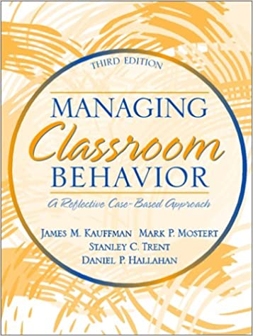 Managing Classroom Behavior: A Reflective, Case-Based Approach book cover