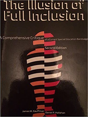 Illusion of Full Inclusion: A Comprehensive Critique of a Current Special 2nd Edition book cover